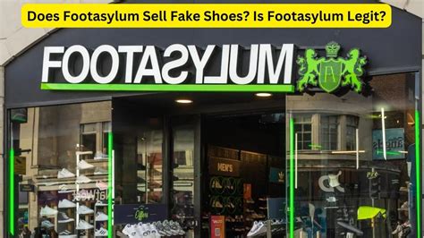 does footasylum sell fake shoes